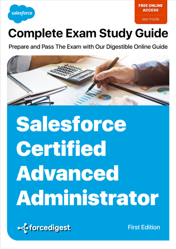 Salesforce-Certified-Advanced-Administrator-Study-Guide