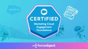 Salesforce Certified Marketing Cloud Engagement Foundations